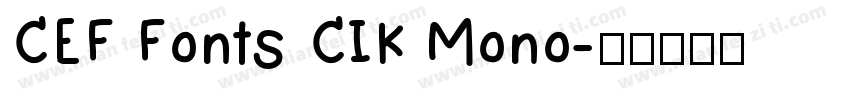 CEF Fonts CIK Mono字体转换